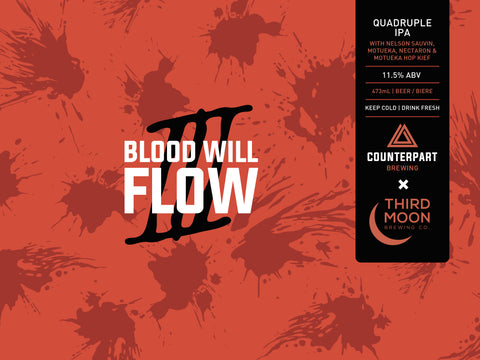 Blood Will Flow III | Hazy Quadruple IPA | $7.08