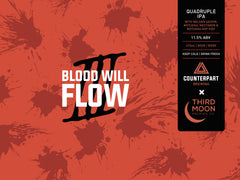 Blood Will Flow III | Hazy Quadruple IPA | $7.08